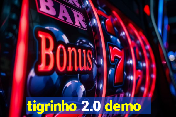 tigrinho 2.0 demo